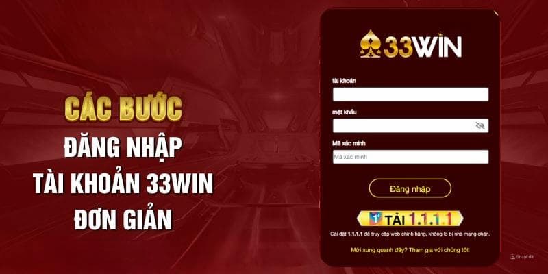 Chi tiết các bước đăng nhập 33WIN đơn giản, nhanh chóng